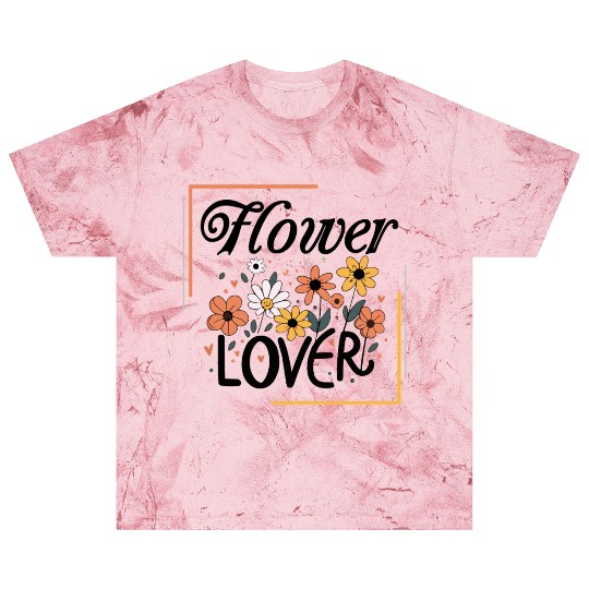 Flower Lover Colorful Floral Design text Art Blast T Shirts