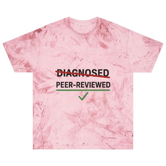 Peer Reviewed Neurodivergent Identity Design Blast T Shirts