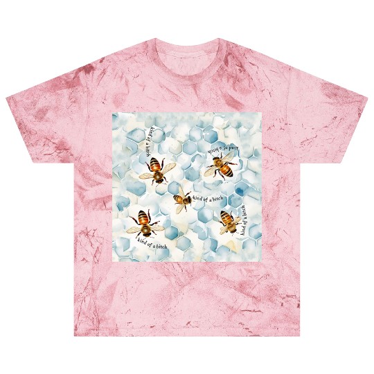 Bumble bee be kind of a bitch funny bug insect Blast T Shirts