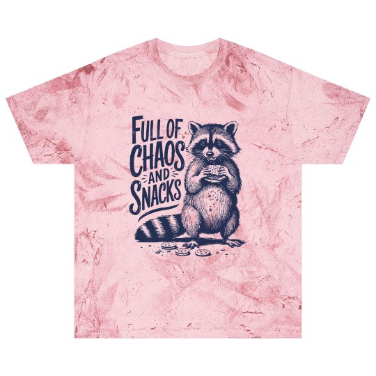 Full Of Chaos And Snacks Raccoon Humor Blast T Shirts