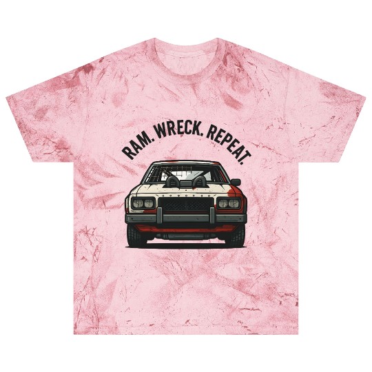 Ram Wreck Repeat Demolition Derby Design Race Car Blast T Shirts