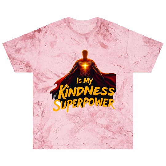 Superpower Kindness Blast T Shirts