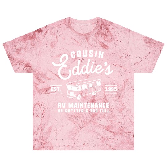 Cousin Eddie s RV Maintenance Funny Movie Blast T Shirts