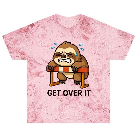 Sloth hurdler quote get over it Blast T Shirts