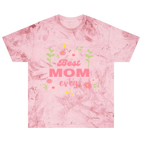 Best Mom Ever Elegant Floral Script Design Blast T Shirts
