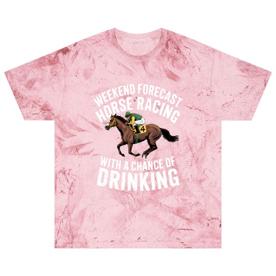 Funny Horse Racing Forecast – Weekend Drinking & Blast T Shirts