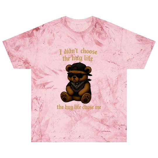 The Hug Life Chose Me Blast T Shirts