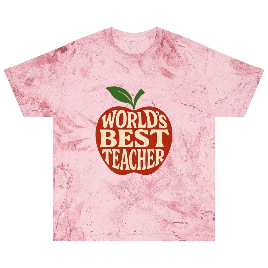 Worlds Best Teacher Blast T Shirts