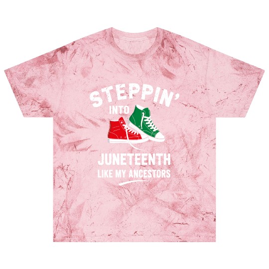 Steppin' Into Juneteenth Like My Ancestors Blast T Shirts