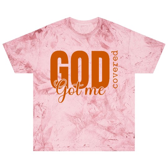 God Got Me Covered - Faith-Based Christian Apparel Blast T Shirts