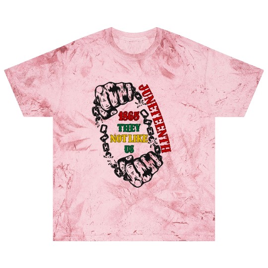 They Not Like Us -Juneteenth 1865 Blast T Shirts
