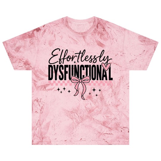Effortless Hot Mess Blast T Shirts
