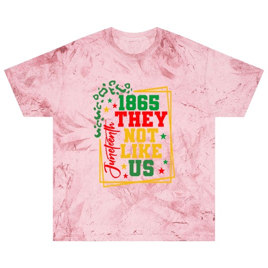 Black History Juneteenth 1865 They Not Like Us Blast T Shirts