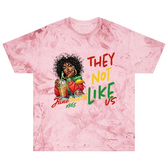 Juneteenth They not like us Blast T Shirts