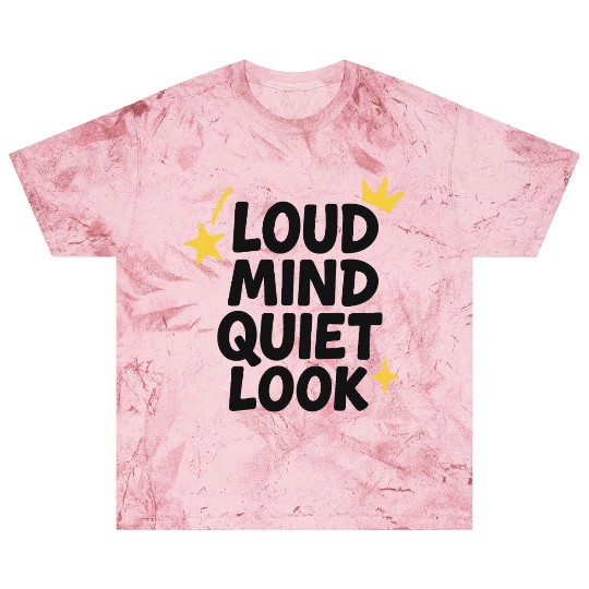 Loud Mind Quiet Look | Minimalist Streetwear Blast T Shirts