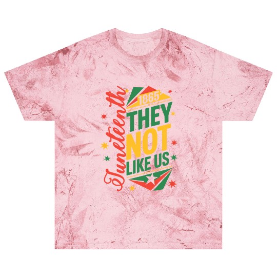 Juneteenth They Not Like Us Blast T Shirts