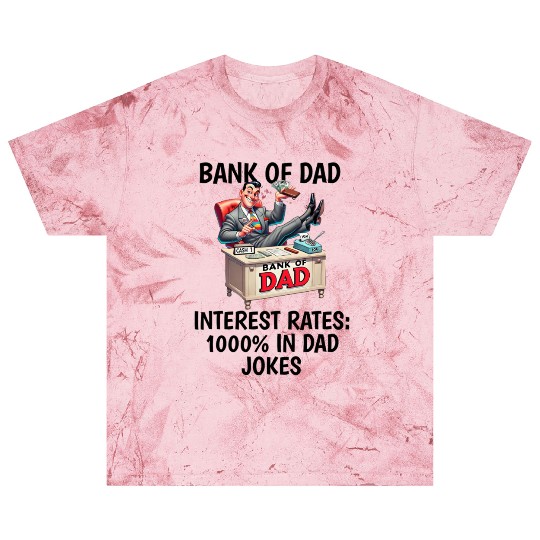 Bank of Dad design Blast T Shirts