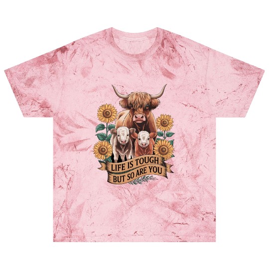 Highland Cow LIFE IS TOUGH Blast T Shirts