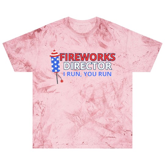 Fireworks Director - I Run, You Run Blast T Shirts
