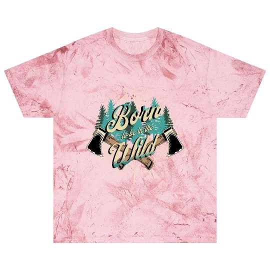 Born to be Wild Blast T Shirts