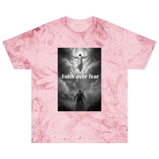 Faith over fear Blast T Shirts