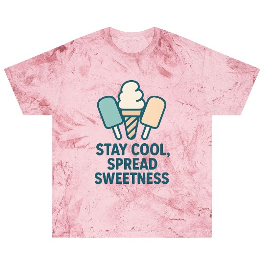 Stay Cool, Spread Sweetness Cute Ice Cream Cone Blast T Shirts