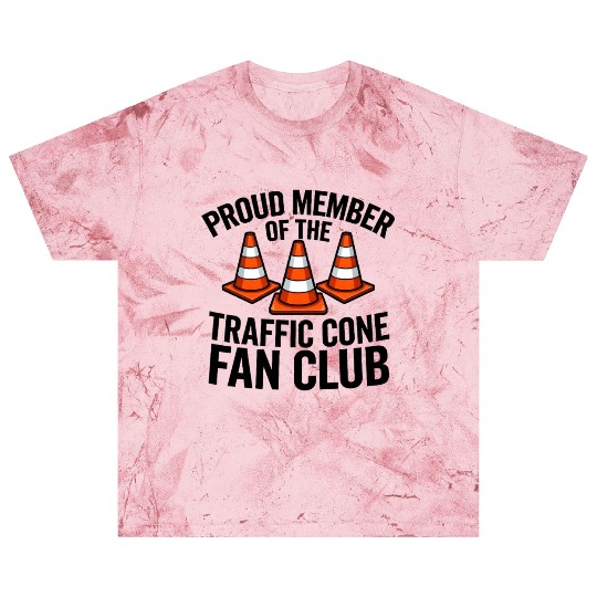 Proud Member of The Traffic Cone Fan Club Blast T Shirts
