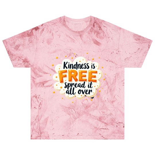 Kindness is Free Inspirational Quote Design Blast T Shirts