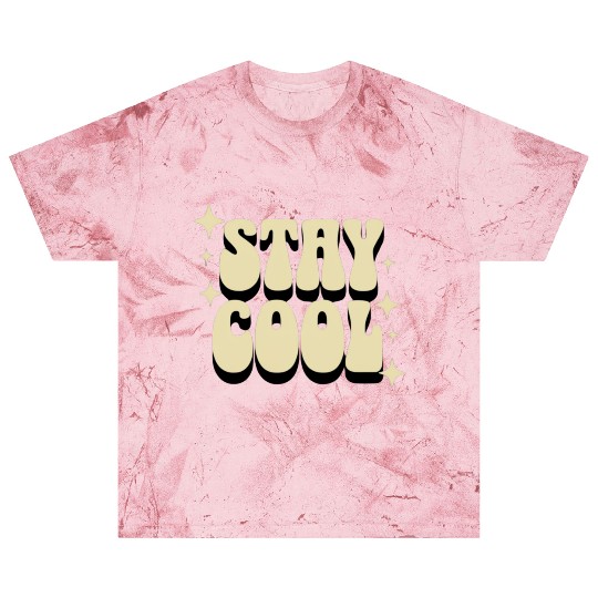 Stay Cool Retro Typography Design Blast T Shirts