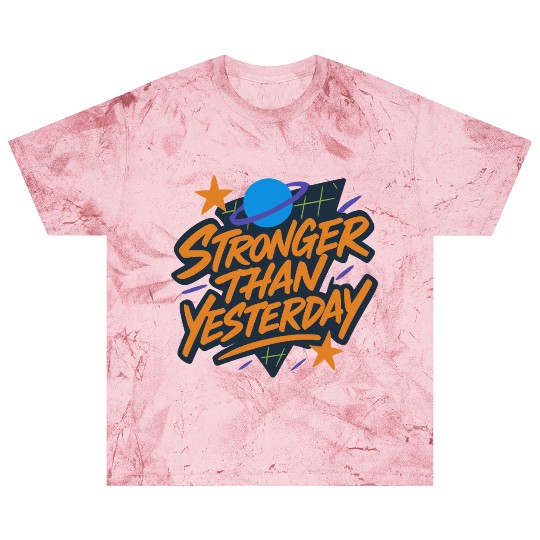 Stronger Than Yesterday │ 90s Retro Motivational Q Blast T Shirts