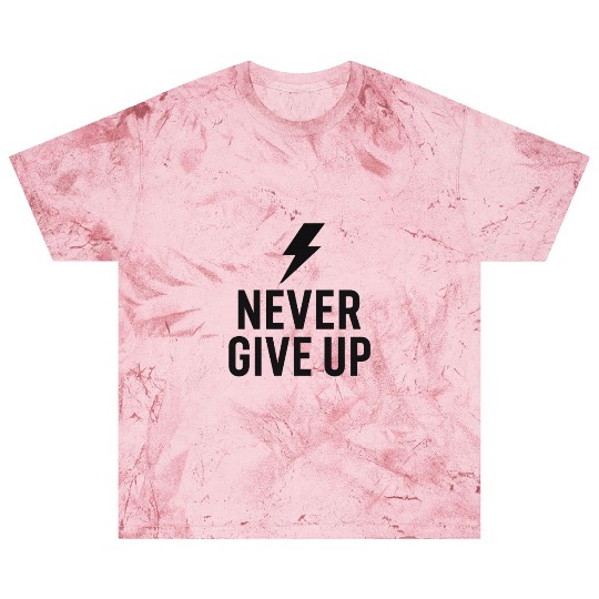 Motivational Lightning Never Give Up Design Blast T Shirts