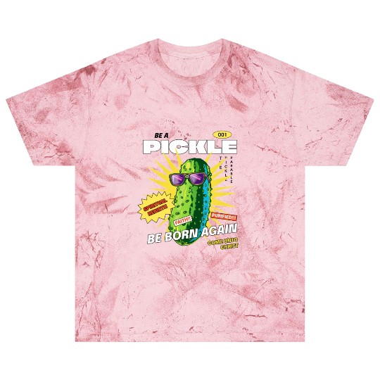 Be a Pickle Blast T Shirts