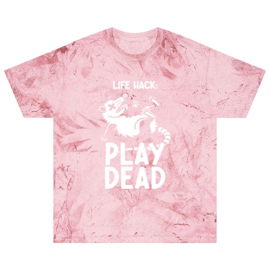 Life Hack Play Dead Illustration Blast T Shirts