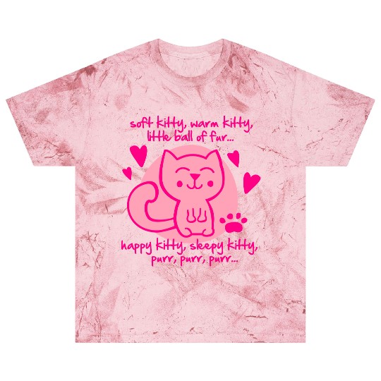 soft kitty, warm kitty, little ball of fur... Blast T Shirts