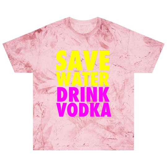 Save Water Drink Vodka Neon Party Design Blast T Shirts
