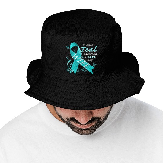 Ovarian Cancer I Wear Teal Because I Love My Wife Bucket Hats