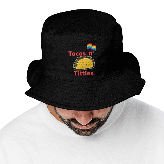Tacos and titties funny quote cartoon LGBTQ Taco Bucket Hats
