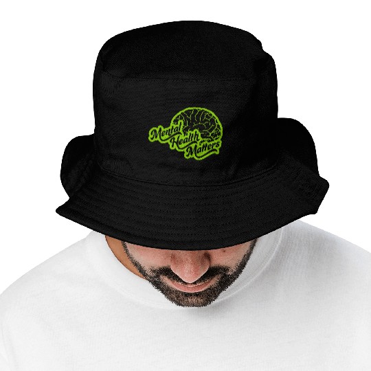 mental health matters quote Bucket Hats