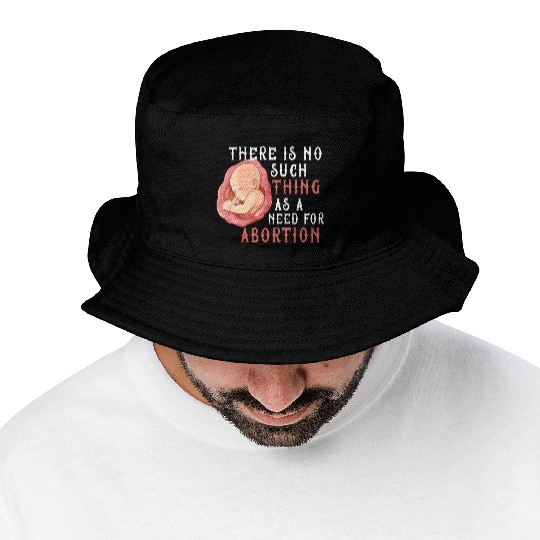 Anti Abortion Pro Life Conservative Gift Idea Bucket Hats