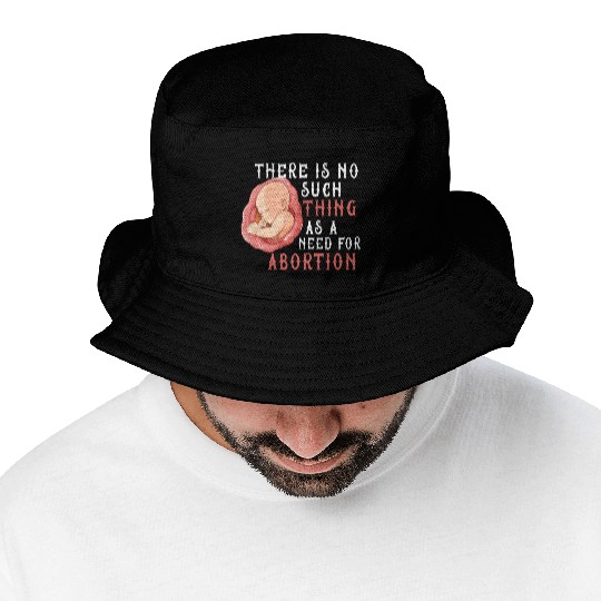 Anti Abortion Pro Life Conservative Gift Idea Bucket Hats