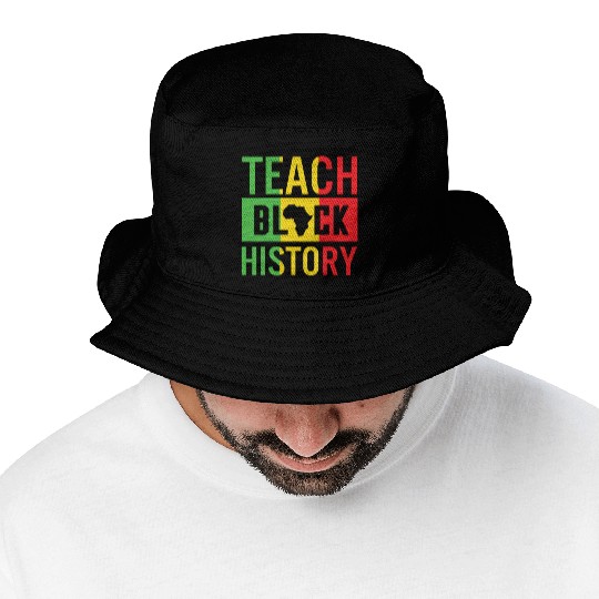 Teach Black History African American Juneteenth Bucket Hats