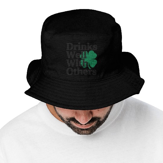 Drinks Well With Others St Patricks Day Bucket Hats