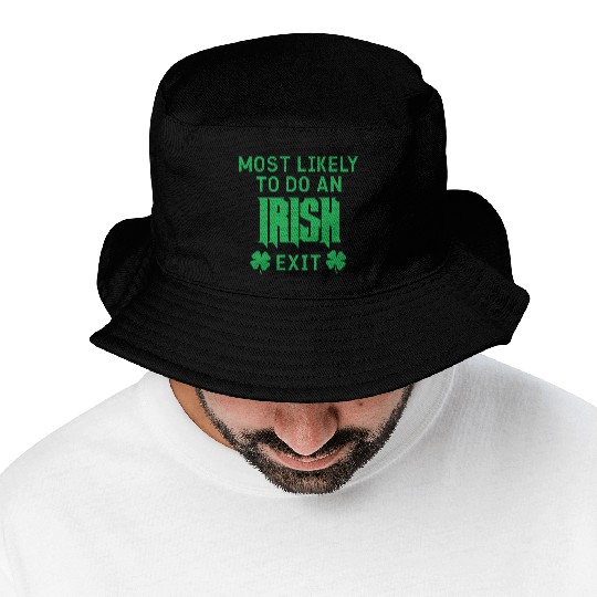 Most likely to do an irish exit Bucket Hats