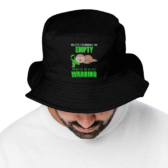 Mostly Running On Empty Mental Health Warrior Bucket Hats
