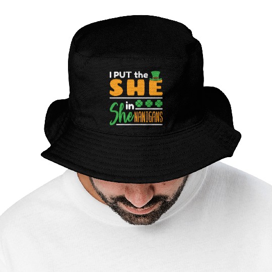 I Put The She In Shenanigans St Patrick'S Day Bucket Hats