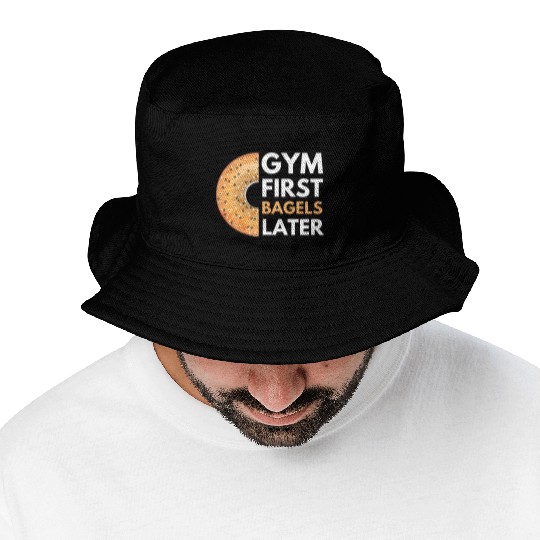 Gym First Bagels Later Funny Fitness Gym Bucket Hats