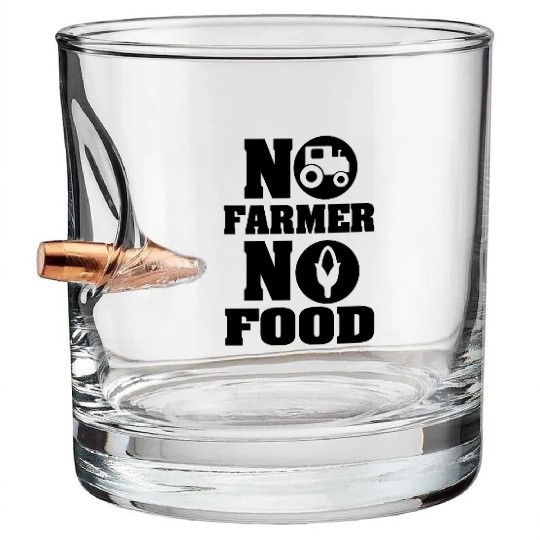 no farmer no food Bullet Whiskey Glasses