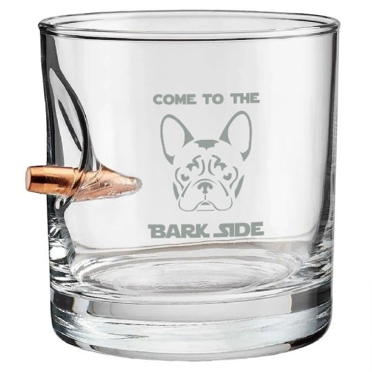 French Bulldog - Come to the Bark Side - Frenchie Bullet Whiskey Glasses
