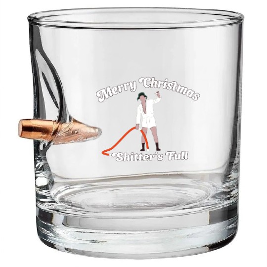 Cousin Eddie - Shitter's Full! Bullet Whiskey Glasses