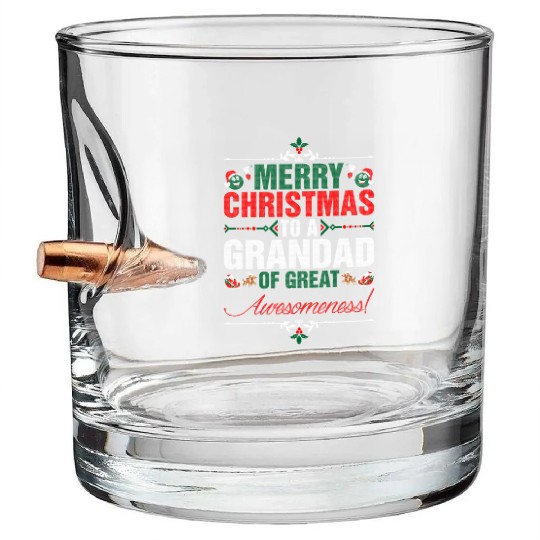 Merry Christmas To A Grandad Of Great Awesomeness Bullet Whiskey Glasses